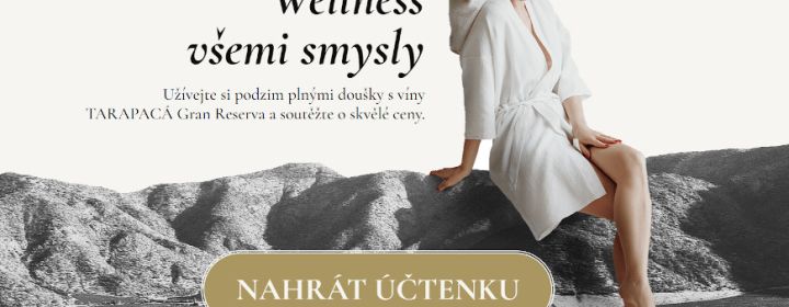 Vyhrajte s Tarapaca Gran Reserva pohádkový wellness pobyt